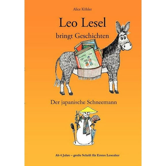 Leo Lesel bringt Geschichten: Der japanische Schneemann, (Paperback)