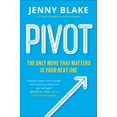 thumbnail image 1 of Pivot: le Seul Mouvement Qui Compte Est Votre Prochain, 1 of 1