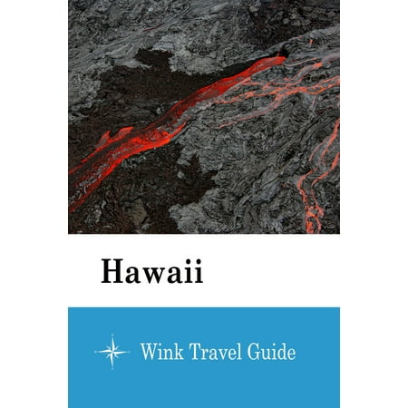 Hawaii - Wink Travel Guide - eBook (Best Hawaiian Island To Travel To)