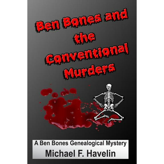 Ben Bones and the Conventional Murders
