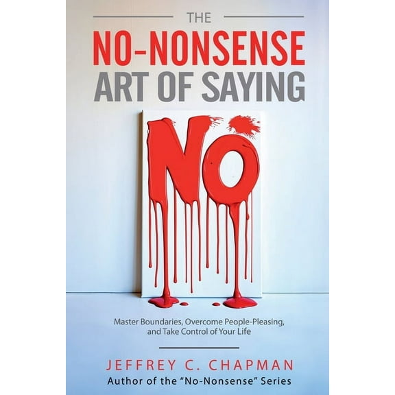 Adulting Hard The No-Nonsense Art of Saying No, (Paperback)