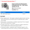 thumbnail image 2 of Engine Cooling Fan Pulley Bracket - Compatible with 1995 - 2000 Toyota Tacoma 3.4L V6 - Dorman, 2 of 2