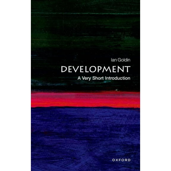 Very Short Introductions Development: A Very Short Introduction, (Paperback)
