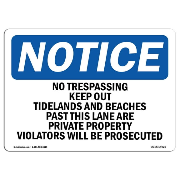 OSHA Notice Signs - No Trespassing Keep Out Tidelands And Beaches | Decal | Protect Your Business, Work Site, Warehouse |  Made in the USA