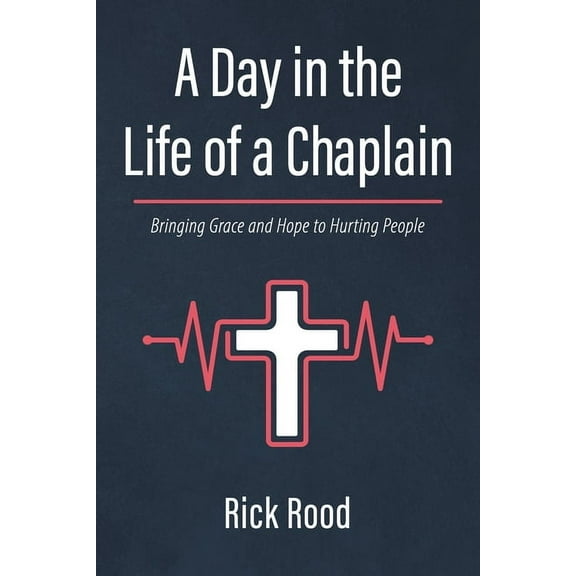A Day in the Life of a Chaplain (Hardcover)