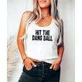 thumbnail image 4 of Hit The Dang Ball Tank Top for Women & Teens Trendy Baseball Sleeveless Tee White Tank Top Small, 4 of 4