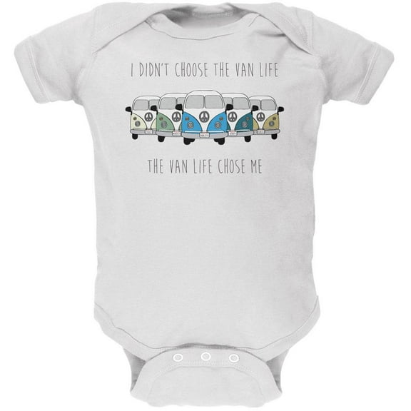 Hippie Van I Didn't Choose The Van Life Bus Camper Soft Baby One Piece White 9-12 M