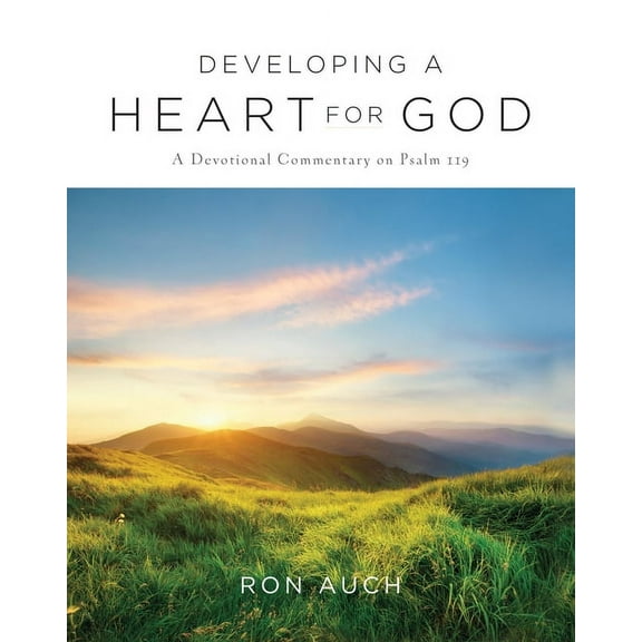 Developing a Heart for God, (Hardcover)