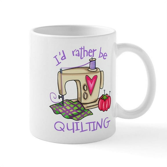 CafePress - I'd Rather Be Quilting Mug - 11 oz Ceramic Mug - Novelty Coffee Tea Cup