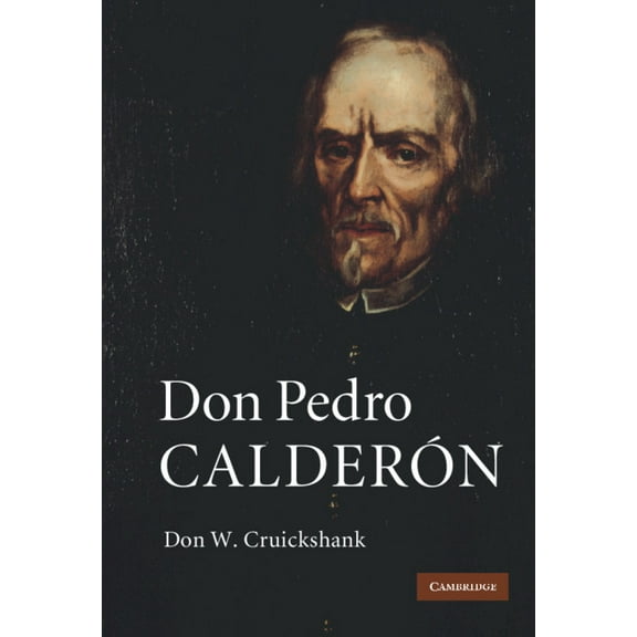 Don Pedro CalderÃ³n, (Hardcover)