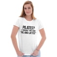 thumbnail image 3 of Pilates Thought You Said Pie Lattes Womens Slim Fit Graphic Tee Brisco Brands S, 3 of 5
