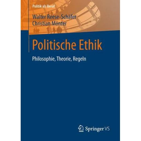 Politische Ethik: Philosophie, Theorie, Regeln