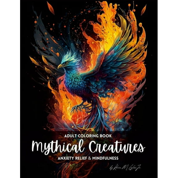 Mythical Creatures: An Adult Coloring Book for Anxiety and Mindfulness (Paperback)