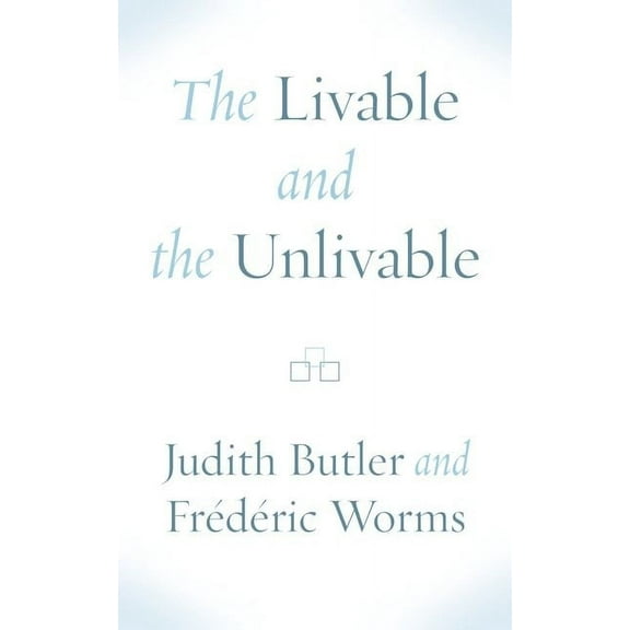 The Livable and the Unlivable (Hardcover)