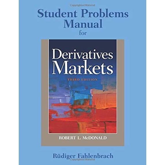 Pre-Owned Student Problem Manual for Derivatives Markets (Paperback) 0136117953 9780136117957