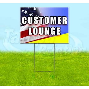 Customer Lounge (18" x 24") Yard Sign, Includes Metal Step Stake