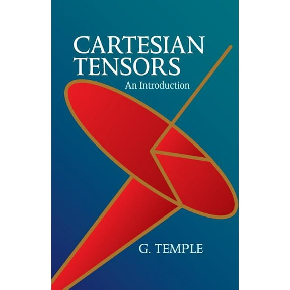 Dover Books on Mathematics Cartesian Tensors: An Introduction, (Paperback)