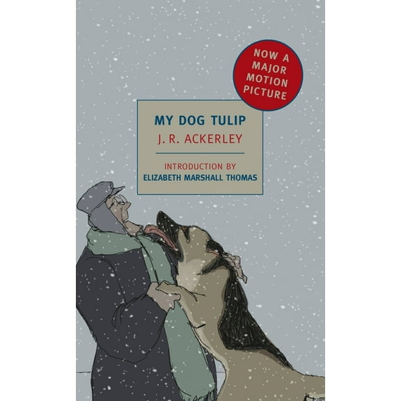 New York Review Books Classics My Dog Tulip: Movie Tie-In Edition, (Paperback)