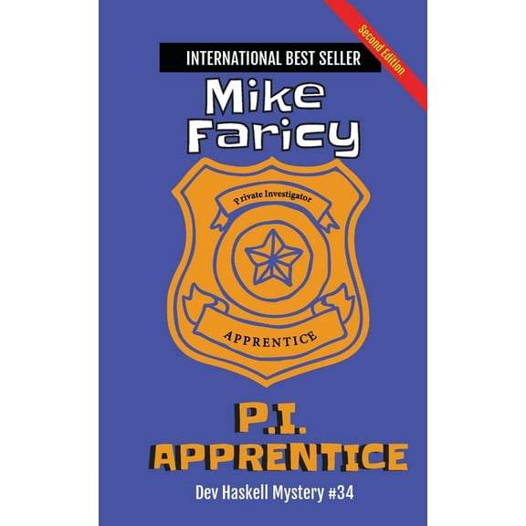 P.I. Apprentice: Dev Haskell Private Investigator Book 34, Second Edition: Second Edition, (Paperback)