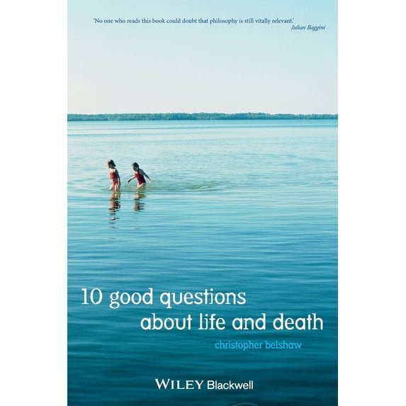 Pre-Owned 10 Good Questions About Life And Death (Paperback) 1405126043 9781405126045