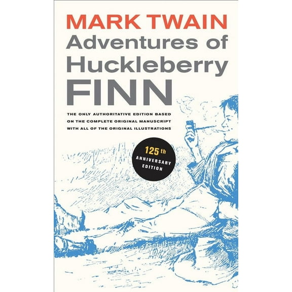 Mark Twain Library Adventures of Huckleberry Finn, 125th Anniversary Edition: The Only Authoritative Text Based on the Complete, Original M, Book 9, (Paperback)