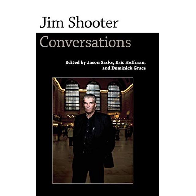 Jim Shooter: Conversations (Conversations avec des Artistes de la Bande Dessinée)