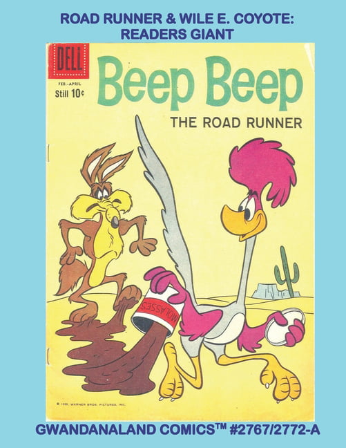 Road Runner & Wile E. Coyote : Readers Giant: Gwandanaland Comics  #2767/2772-A: Economical Black & White Version -- From the cartoons to the  comics! (Paperback) 
