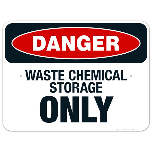 Danger Waste Chemical Storage Only Sign, OSHA Danger Sign, 18x24 Aluminum
