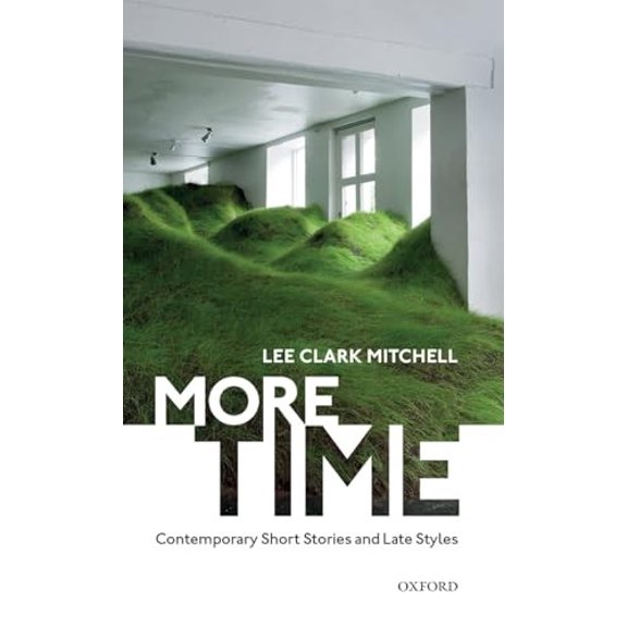 Pre-Owned More Time: Contemporary Short Stories and Late Style (Hardcover) 0198839227 9780198839224