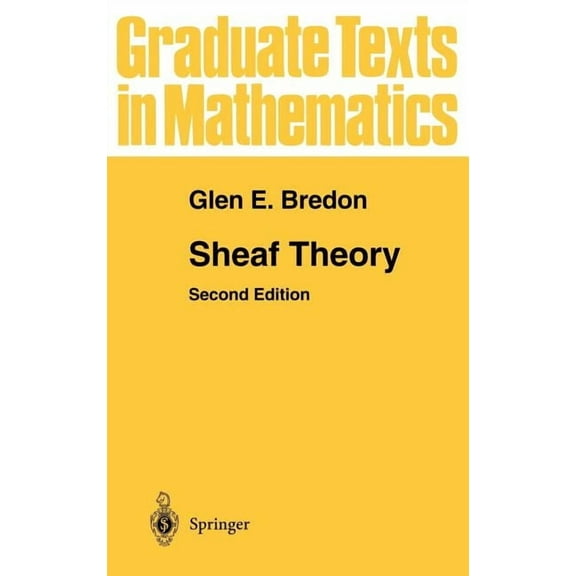 Graduate Texts in Mathematics Sheaf Theory, Book 170, (Hardcover)