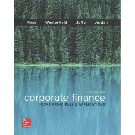 Corporate Finance: Core Principles and