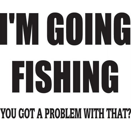 Do It Yourself Wall Decal Sticker I m Gone Fishing Quotes Kids Boys Bedroom size: 18 X18