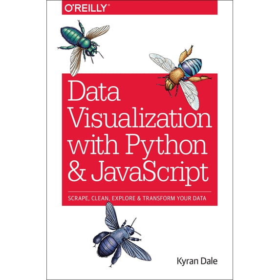 Pre-Owned Data Visualization with Python and JavaScript: Scrape, Clean, Explore & Transform Your Data (Paperback) 1491920513 9781491920510