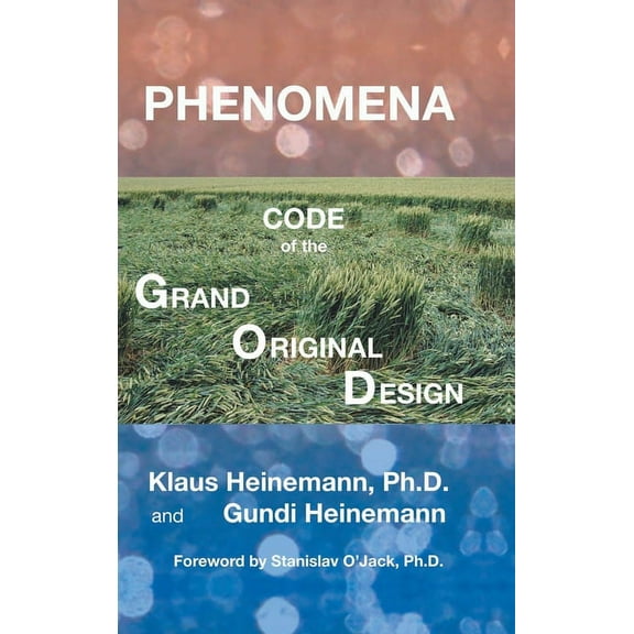 Phenomena: Code of the Grand Original Design, (Hardcover)