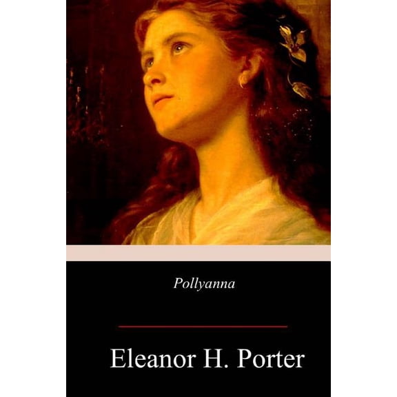 Pollyanna, (Paperback)