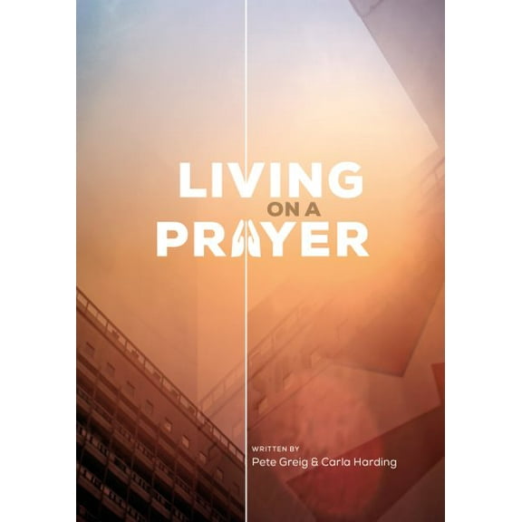 Living on a Prayer : Prayer Booklet (Pack of 10)