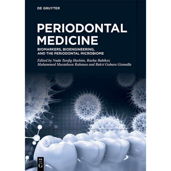 Periodontal Medicine: Biomarkers, Bioengineering, and the Periodontal Microbiome, (Hardcover)