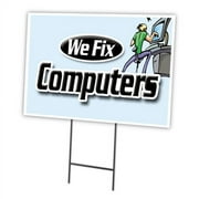 WE FIX COMPUTERS 18"x24" Yard Sign & Stake outdoor plastic window | Advertise Your Business | Stake Included Image On Front Only | Made in The USA