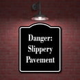 thumbnail image 2 of Danger Slippery Pavement BLACK Aluminum Composite Sign 20''x24'', 2 of 9