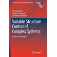 thumbnail image 3 of Variable Structure Control of Complex Systems: Analysis and Design (Communications and Control Engineering), 3 of 4
