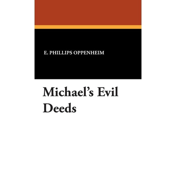 Michael's Evil Deeds, (Hardcover)
