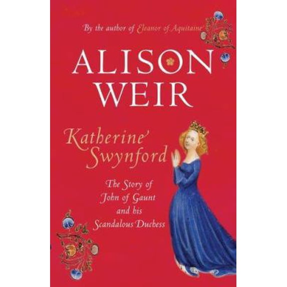 Pre-Owned Katherine Swynford (Hardcover) 0224063219 9780224063210