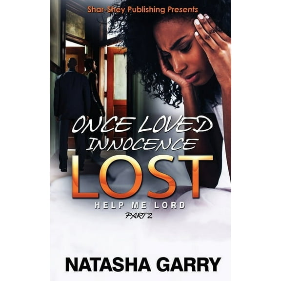 Once Loved Innocence Lost Part 2 : Help Me Lord (Paperback)