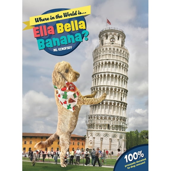 Where in the World is Ella Bella Banana?, (Hardcover)