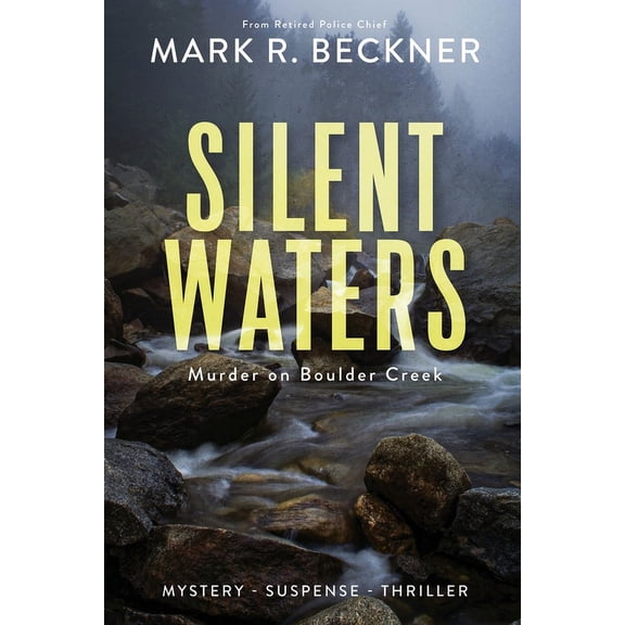 Silent Waters - Murder on Boulder Creek, (Paperback)