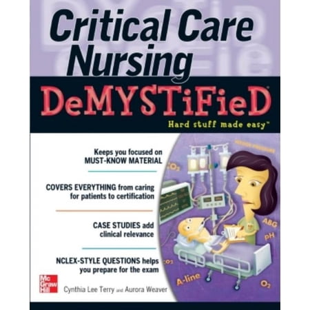 Demystified: Critical Care Nursing Demystified (Paperback)