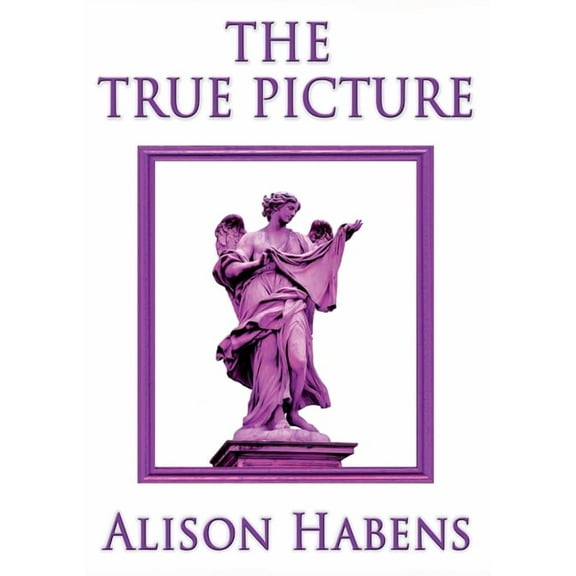 The True Picture, (Paperback)