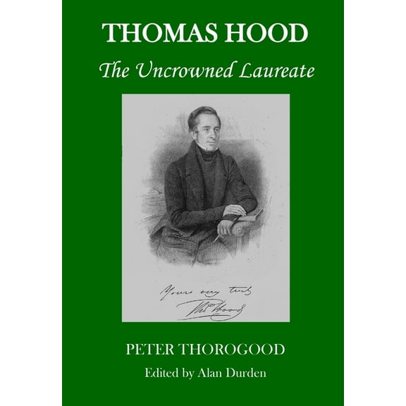 Thomas Hood: The Uncrowned Laureate, (Hardcover)