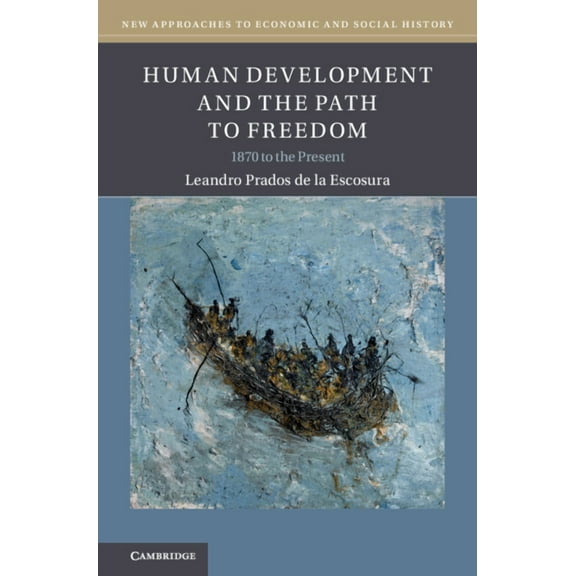 New Approaches to Economic and Social Hi Human Development and the Path to Freedom, (Paperback)