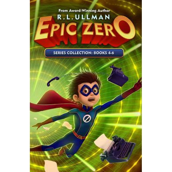 Pre-Owned Epic Zero Series Books 4-6: Epic Zero Collection (Epic Zero: 6th Grade Superhero 3-Book Collections) (Paperback) 1734061200 9781734061208